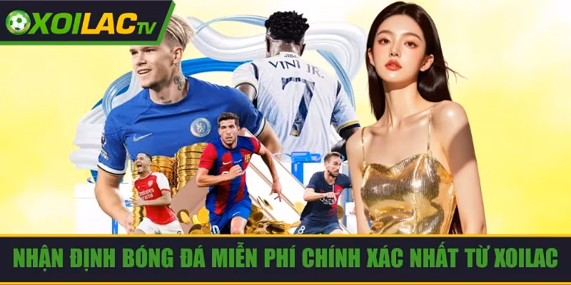 Nhận định bóng đá miễn phí
